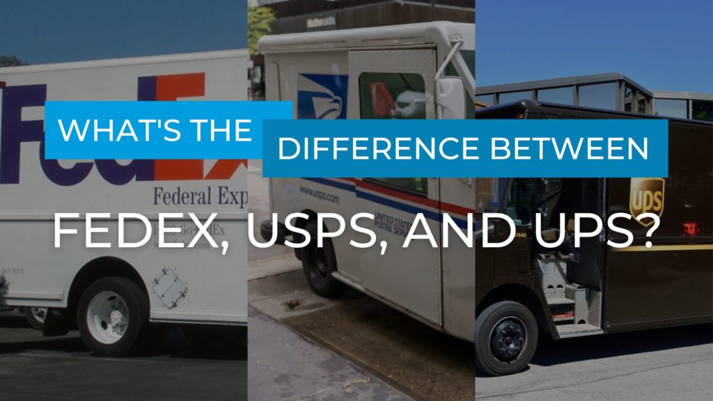 What’s The Difference Between FedEx, USPS, And UPS? - Lineage