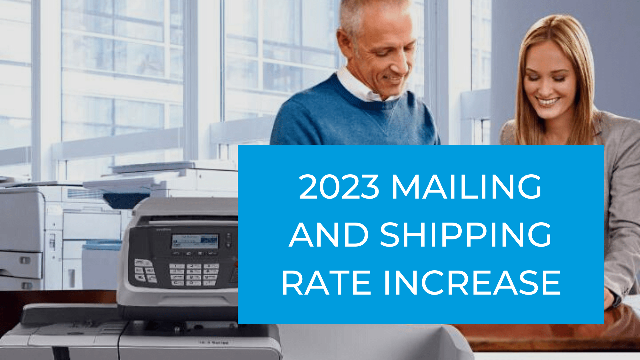 2023 Mailing and Shipping Rate Increase
